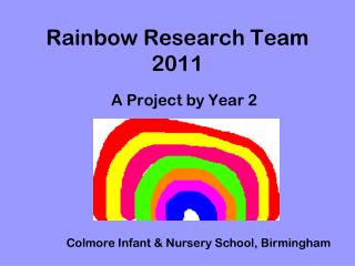 Rainbow Research Team 2011