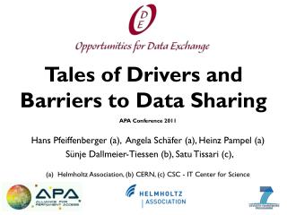 Tales of Drivers and Barriers to Data S haring