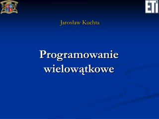 Programowanie wielowątkowe