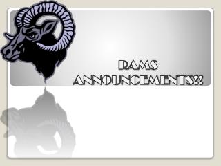 RAMS ANNOUNCEMENTS!!