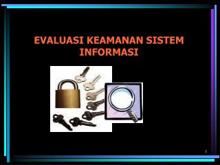 EVALUASI KEAMANAN SISTEM INFORMASI