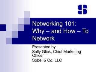 Networking 101: Why – and How – To Network
