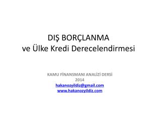 DIŞ BORÇLANMA ve Ülke Kredi Derecelendirmesi