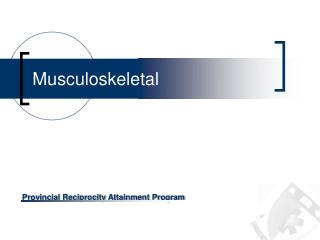 Musculoskeletal