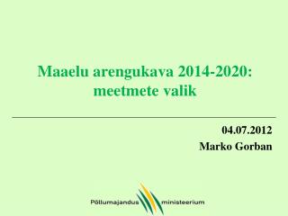 Maaelu arengukava 2014-2020: meetmete valik