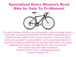 Specialized Dolce Women’s Road Bike for Sale To Tri-Woman!