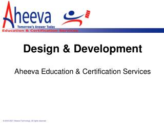 Design &amp; Development Aheeva Education &amp; Certification Services