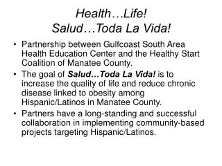 Health…Life! Salud…Toda La Vida!