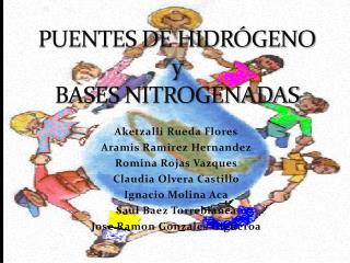 PUENTES DE HIDRÓGENO y BASES NITROGENADAS