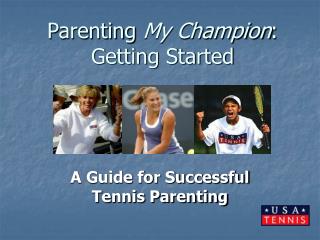 Parenting My Champion : Getting Started