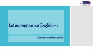 Let us improve our English – 1