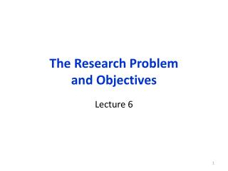 The Research Problem and Objectives