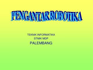 TEKNIK INFORMATIKA STMIK MDP PALEMBANG