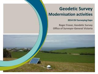 Geodetic Survey Modernisation activities 2014 ISV Surveying Expo