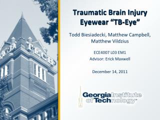 Traumatic Brain Injury Eyewear “TB-Eye”