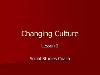 Changing Culture