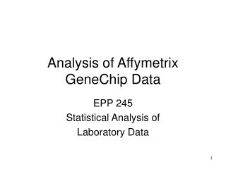 Analysis of Affymetrix GeneChip Data