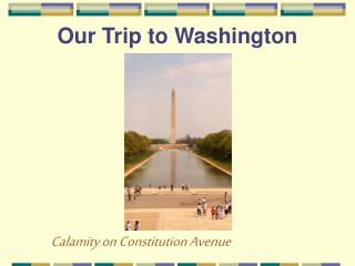 Our Trip to Washington