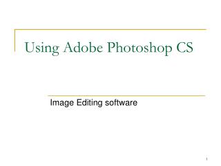 Using Adobe Photoshop CS