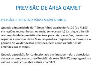 PREVISÃO DE ÁREA GAMET