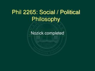 Phil 2265: Social / Political Philosophy