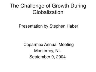 The Challenge of Growth During Globalization