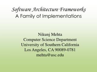 Software Architecture Frameworks A Family of Implementations