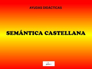 SEMÁNTICA CASTELLANA