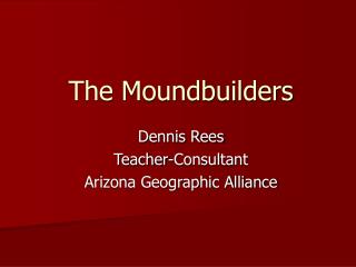 The Moundbuilders