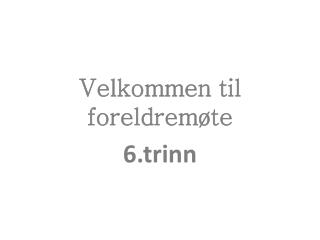 Velkommen til foreldremøte