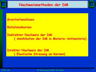 Gravitationslinsen Rotationskurven Indirekter Nachweis der DM