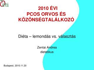 2010 ÉVI PCOS ORVOS ÉS KÖZÖNSÉGTALÁLKOZÓ