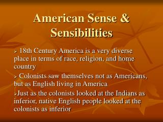 American Sense &amp; Sensibilities