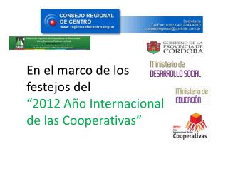 En el marco de los festejos del “ 2012 Año Internacional de las Cooperativas”