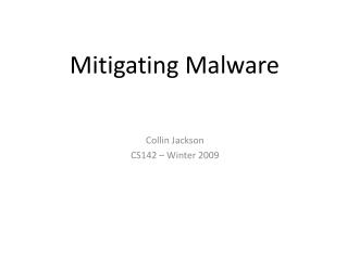 Mitigating Malware