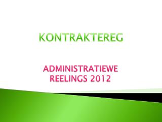 ADMINISTRATIEWE REELINGS 2012