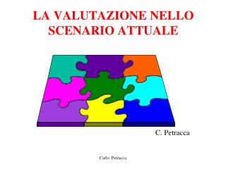 LA VALUTAZIONE NELLO SCENARIO ATTUALE