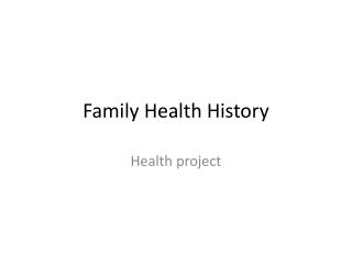 Family Health History