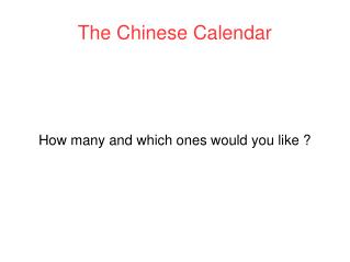 The Chinese Calendar