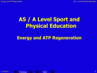 AS / A Level Sport and Physical Education Energy and ATP Regeneration
