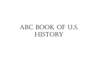 ABC Book Of U.S. History