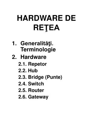 HARDWARE DE RE ŢEA