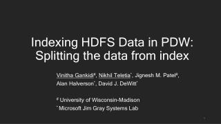 Indexing HDFS Data in PDW: Splitting the data from index