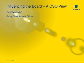 Influencing the Board – A CSO View