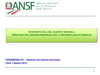 FEDERMOBILITA’ – Gestione del sistema ferroviario roma , 3 giugn o 2013