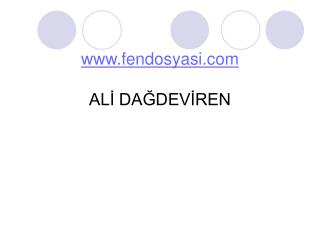 fendosyasi ALİ DAĞDEVİREN