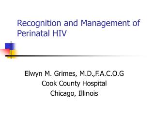 Recognition and Management of Perinatal HIV