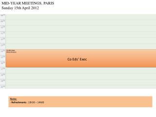 MID-YEAR MEETINGS, PARIS Sunday 15th April 2012