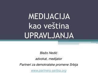 MEDIJACIJA kao ve ština UPRAVLJANJA