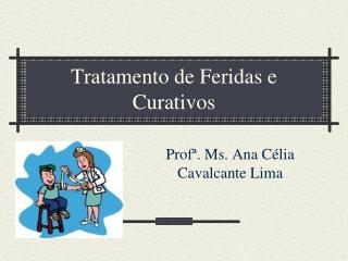 Tratamento de Feridas e Curativos